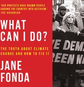 What Can I Do?: The Truth About Climate Change and How to Fix It