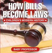 How Bills Become Laws Children's Modern History