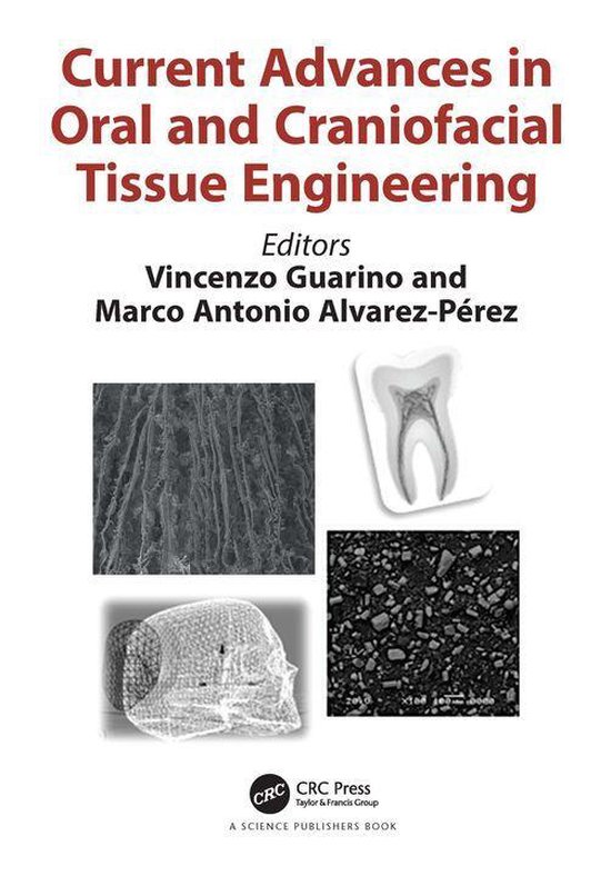 Current Advances in Oral and Craniofacial Tissue Engineering - cover