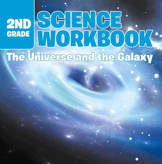 2nd Grade Science Workbook: The Universe and the Galaxy - cover