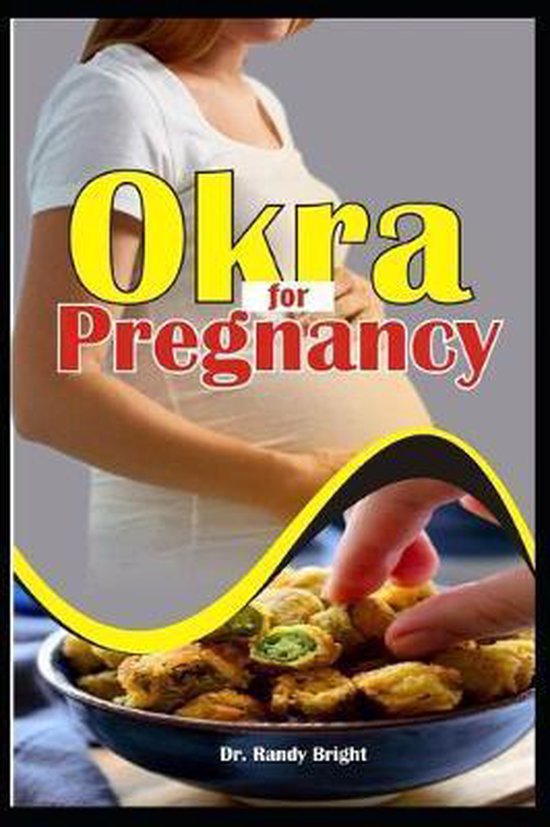Okra for Pregnancy, Randy Bright 9781710472110 Boeken