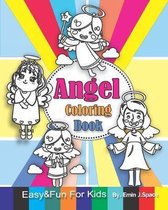 Angel Coloring Book: Easy & Fun Coloring Book for Kids Age 3-8