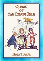 QUEEN OF THE PIRATE ISLE - A Children's Adventure Story