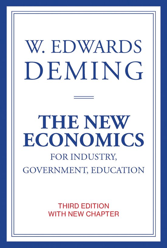 The New Economics for Industry, Government, Education, third ... - cover