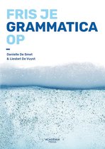 Samenvatting vooruitgeschoven examen Nederlands. (Grammatica)