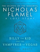 The Secrets of the Immortal Nicholas Flamel - Billy the Kid and the Vampyres of Vegas