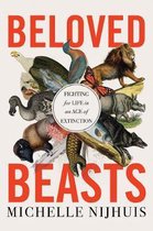 Beloved Beasts – Fighting for Life in an Age of Extinction