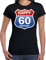 Happy birthday 60 jaar verjaardag t-shirt route bordje zwart voor dames M