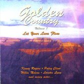 Golden Country, Vol. 1: Let Your Love Flow