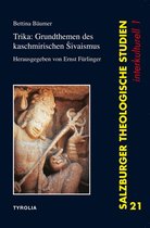 Salzburger Theologische Studien 21 21 - Trika: Grundthemen des Kaschmirischen Sivaismus