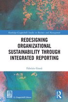 Routledge-Giappichelli Studies in Business and Management - Redesigning Organizational Sustainability Through Integrated Reporting