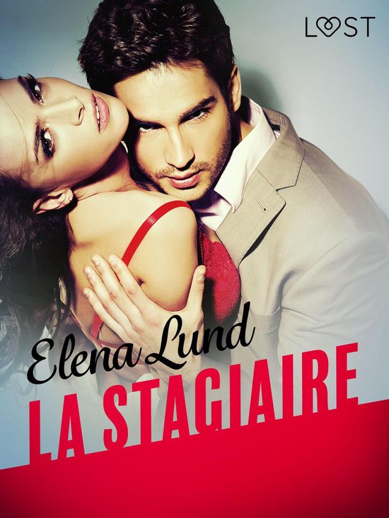LUST - La Stagiaire – Une nouvelle érotique