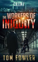 The C.T. Ferguson Mysteries 3 - The Workers of Iniquity
