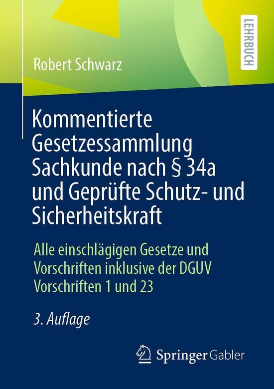 Kommentierte Gesetzessammlung Sachkunde nach § 34a und Gepr ... - cover
