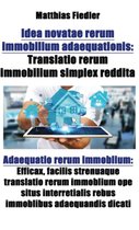 Idea novatae rerum immobilium adaequationis: Translatio rerum immobilium simplex reddita: Adaequatio rerum immoblium