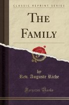 The Family (Classic Reprint)