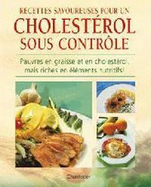 Recettes savoureuses pour un cholestérol sous contrôle