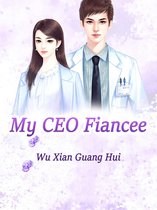 Volume 3 3 - My CEO Fiancee