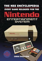 The NES Encyclopedia Every Game Released for the Nintendo Entertainment System