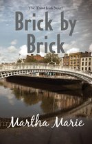 The Irish Novels - Brick by Brick