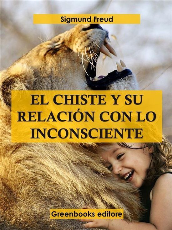 El chiste y su relación con lo inconsciente - cover