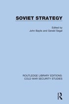 Routledge Library Editions: Cold War Security Studies - Soviet Strategy