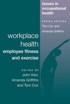 Issues in Occupational Health - Workplace Health