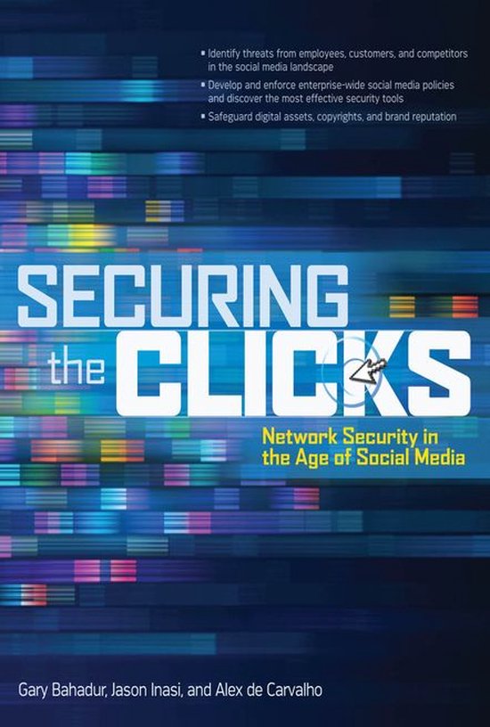 Securing the Clicks Network Security in the Age of Social Me ... - cover