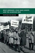 New Studies in European History - West Germany, Cold War Europe and the Algerian War