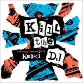 DJ Keoki - Kill The DJ (CD)