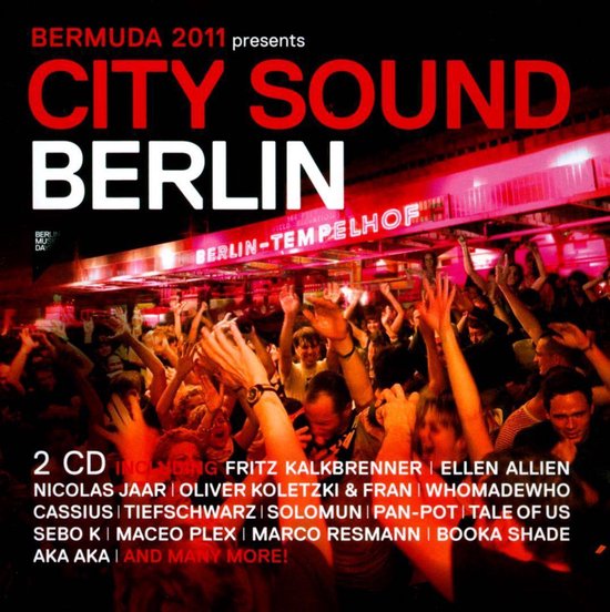 Bermuda 2011 Presents: City Sound Berlin