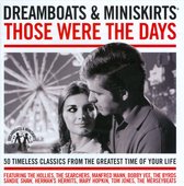 Dreamboats & Miniskirts