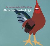 De Nazaten Spelen Robby Alberga - Als De Haan Tanden Krijgt (CD)