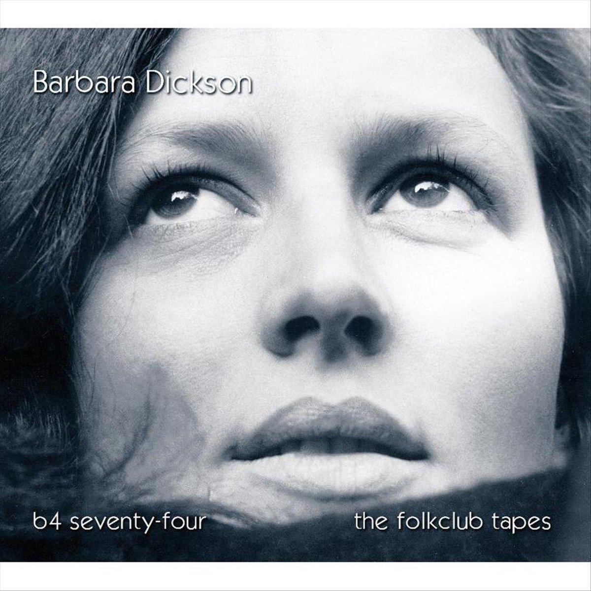 B4 Seventy-Four: The Folkclub Tapes