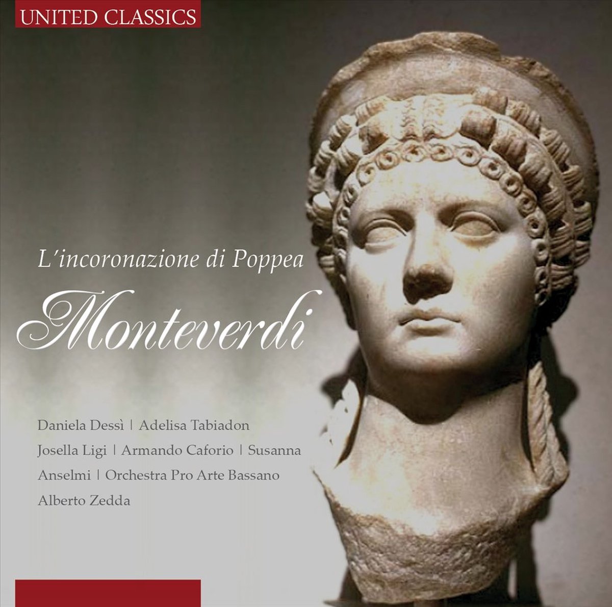 Daniela Dessi & Adelisa Tabiadon - Monteverdi: L'incoronazione Di Poppea (3 CD)