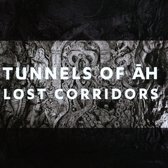 Tunnels Of Ah - Lost Corridors (CD)