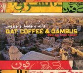 Qat, Coffee & Qambus