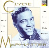 Deep Sea Ball: Best Of Clyde McPhatter