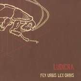 Ludicra - Fex Urbis Lex Orbis (CD)
