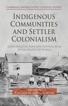 Cambridge Imperial and Post-Colonial Studies - Indigenous Communities and Settler Colonialism