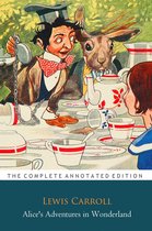 Alice's Adventures in Wonderland "Annotated Classic Edition"