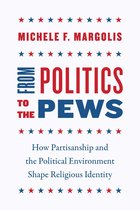 Chicago Studies in American Politics - From Politics to the Pews