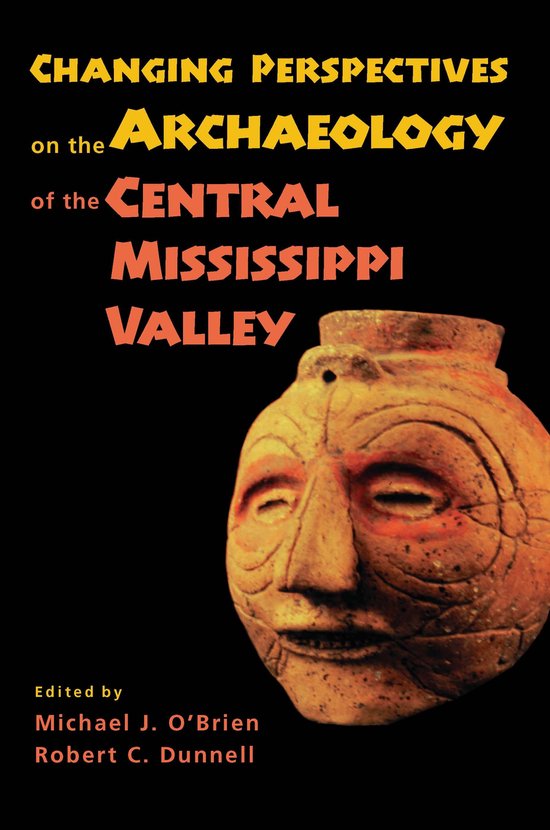 Changing Perspectives on the Archaeology of the Central Miss ... - cover