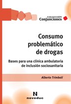 Conjunciones 44 - Consumo problemático de drogas