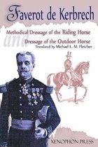 'Methodical Dressage of the Riding Horse' and 'Dressage of the Outdoor Horse': From The last teaching of Francois Baucher As recalled by one of his students