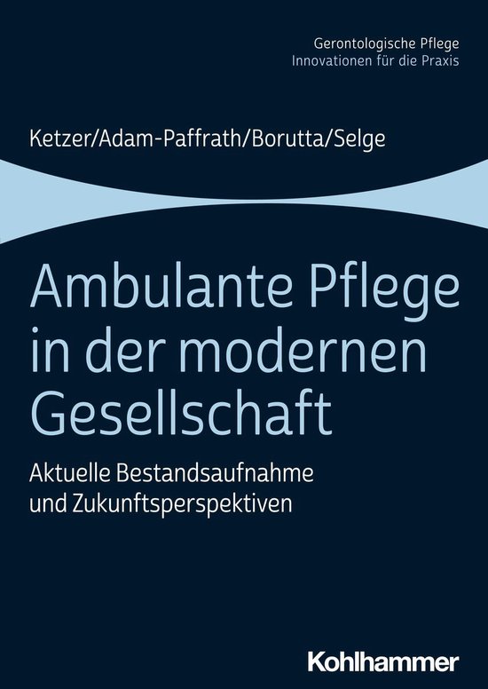 Ambulante Pflege in der modernen Gesellschaft - cover