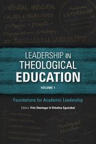 ICETE Series - Leadership in Theological Education, Volume 1