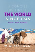 A Concise History of the World Since 1945