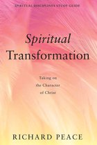 Spiritual Disciplines Study Guide - Spiritual Transformation
