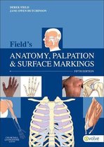 Field's Anatomy, Palpation and Surface Markings - E-Book